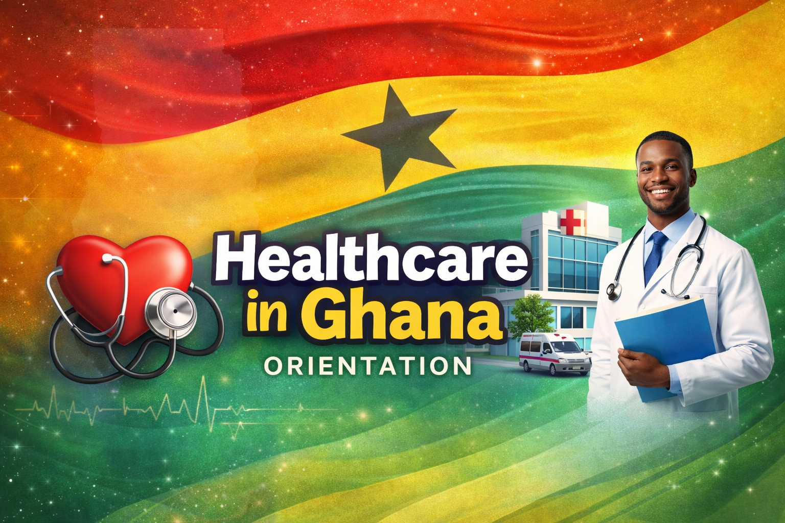 Healthcare in Ghana Orientation